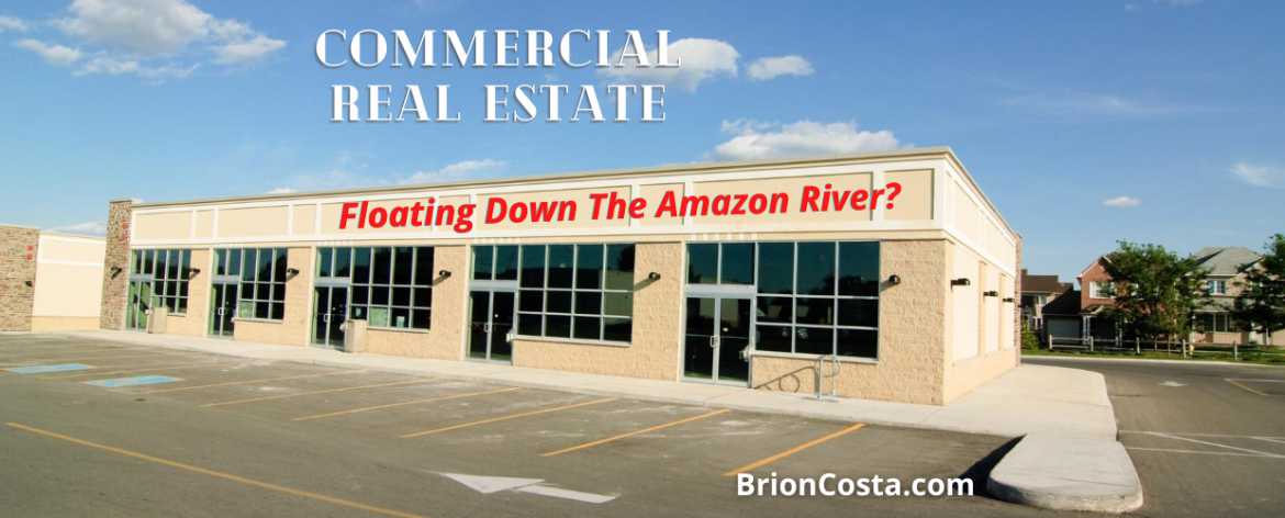 California Commercial Real Estate: Is Retail Space Disappearing Down The Amazon River?